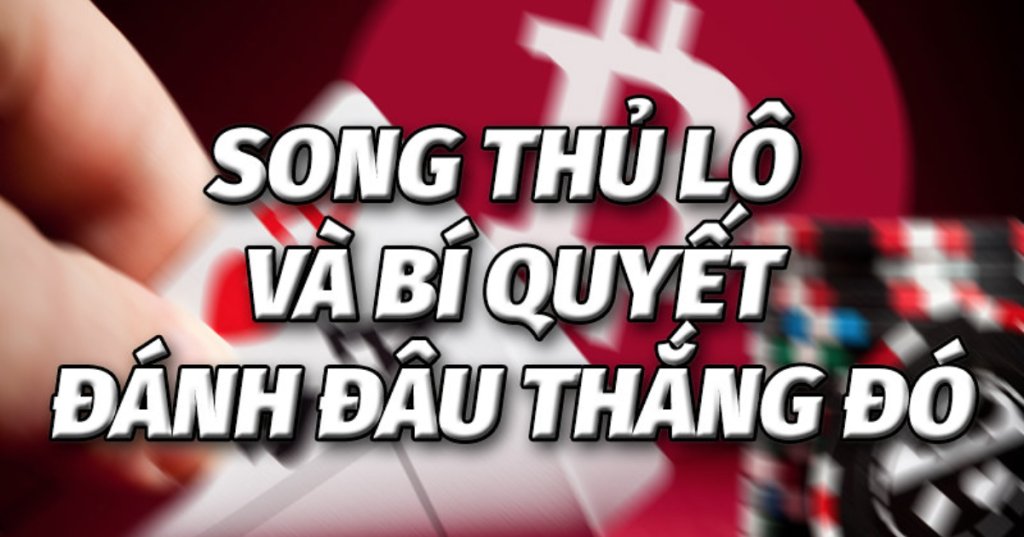 Song thủ lô Shbet và tuyệt chiêu bắt đâu thắng đó