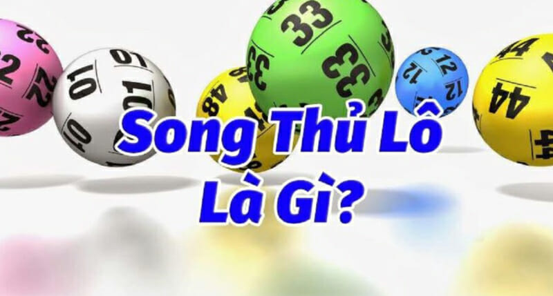 Tổng quan về Song Thủ Lô Shbet