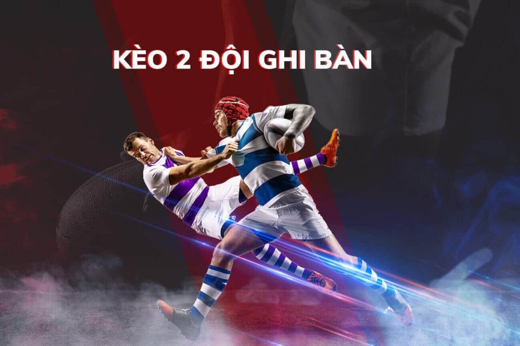 Kèo 2 đội ghi bàn - Cách bắt kèo hiệu quả tại Shbet