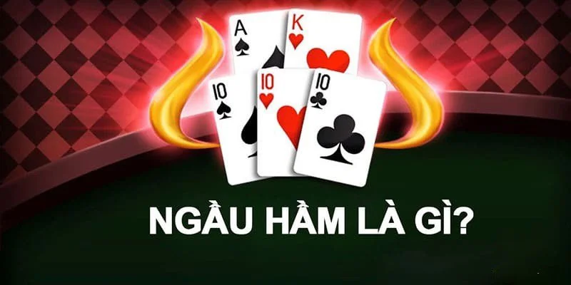 Đôi nét về game bài Ngầu hầm