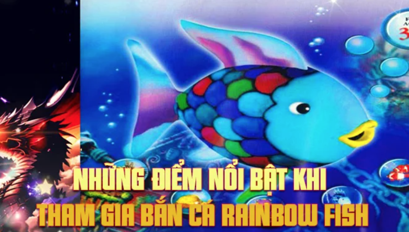 Lý do bắn cá Rainbow Fish được ưa chuộng tại SHBET