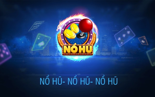 Nổ hũ tài xỉu - Tựa game ăn khách top 1 năm 2024