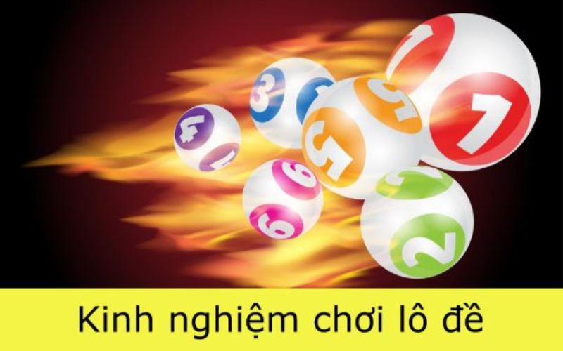 2 kinh nghiệm lô đề đỉnh nhất 2024