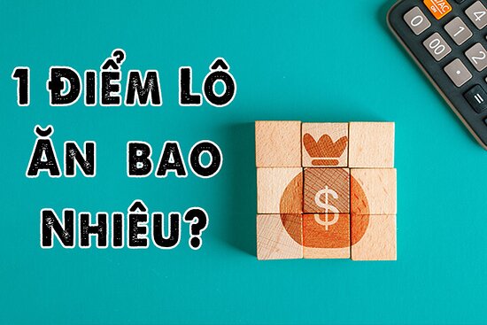 Bao nhiêu tiền một điểm lô?