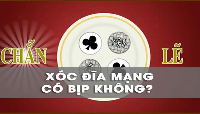 Xóc đĩa bịp có nên học theo? Tìm hiểu chiêu trò thắng dễ dàng