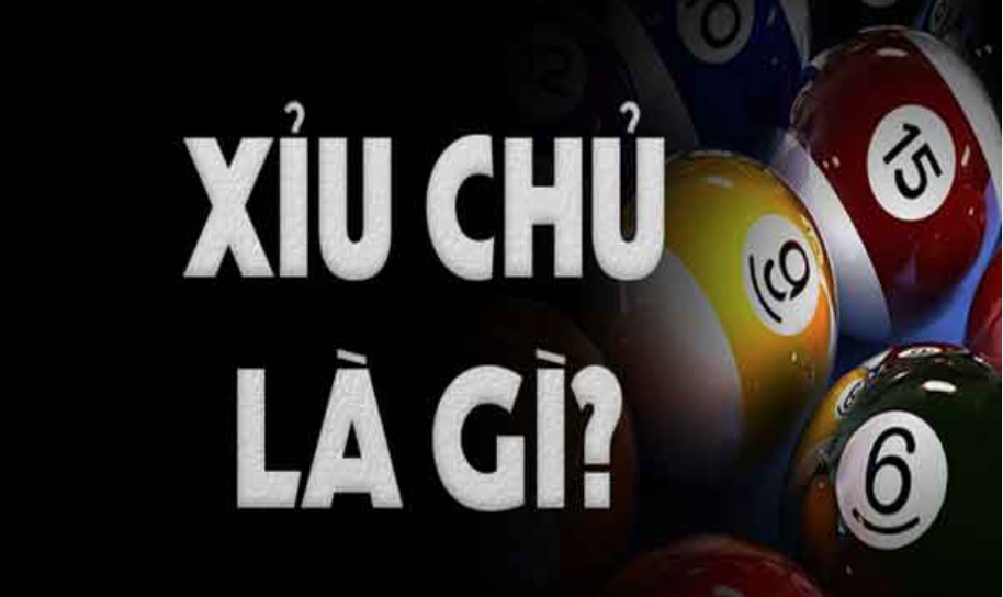 Xỉu chủ có nghĩa là gì?