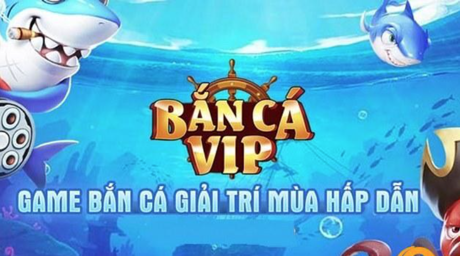 Khuyến mãi hấp dẫn từ game bắn cá Vip Club 