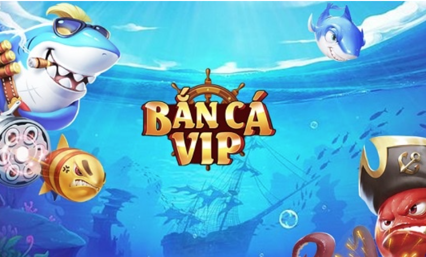 Bắn cá Vip Club - Tựa game đình đám trong làng chài đổi thưởng tại SHBET