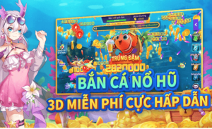 Ưu điểm của việc chơi game bắn cá nổ hũ