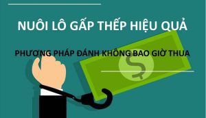 Lô gấp thếp là gì? Mẹo chơi lô gấp thếp hiệu quả từ cao thủ lô đề SHBET