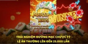 Nổ hũ Đường Mạt Chược - Hướng dẫn chi tiết cách chơi thắng lớn cho tân thủ SHBET